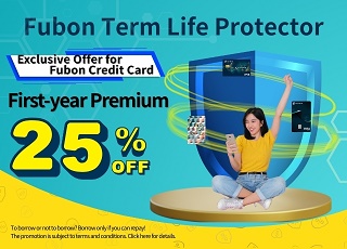 Fubon Bank X Fubon Life Insurance Joint Offer